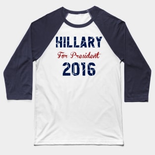 Hillary Clinton 2016 Baseball T-Shirt